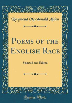 Poems of the English Race: Selected and Edited ... 066623437X Book Cover