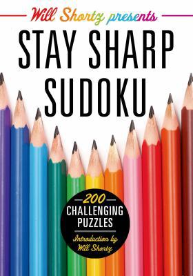 Will Shortz Presents Stay Sharp Sudoku: 200 Cha... 1250039215 Book Cover