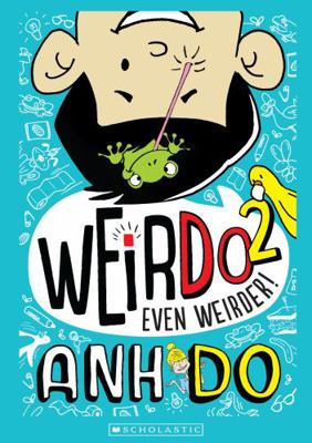 WeirDo 2: Even Weirder! 1743622716 Book Cover