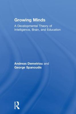 Growing Minds: A Developmental Theory of Intell... 1138689823 Book Cover