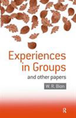 Experiences in Groups: And Other Papers 0415040205 Book Cover
