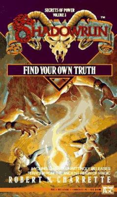 Find Your Own Truth (Shadowrun) 0451450825 Book Cover