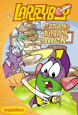 Larryboy in the Attack of Outback Jack: 6 0310706491 Book Cover