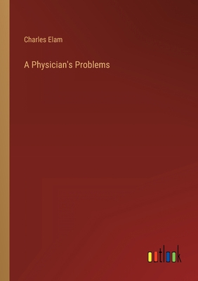 A Physician's Problems 3368129562 Book Cover