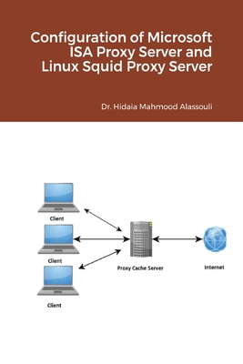 Configuration of Microsoft ISA Proxy Server and... 1715089936 Book Cover
