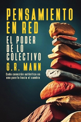 Pensamiento en Red: El Poder de lo Colectivo [Spanish] B0FD44WD93 Book Cover