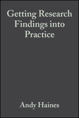 Getting Research Findings Into Practice 0727915533 Book Cover