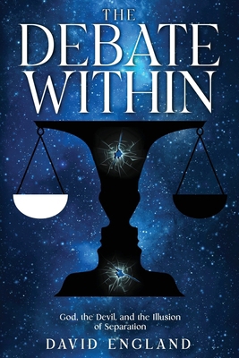 The Debate Within: God, the Devil, and the Illu... B0FF4JD648 Book Cover