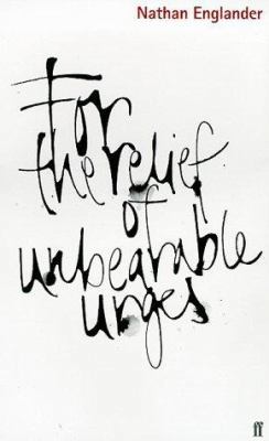 For the Relief of Unbearable Urges 0571196918 Book Cover