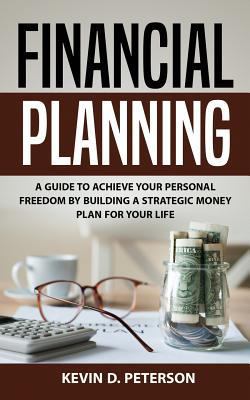 Financial Planning: A Guide To Achieve Your Per... 6069836243 Book Cover