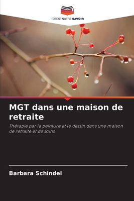 MGT dans une maison de retraite [French] 6209651445 Book Cover