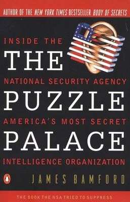 The Puzzle Palace: Inside America's Most Secret... B00A2KJSUG Book Cover
