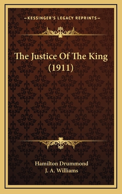 The Justice of the King (1911) 1165225522 Book Cover