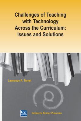 Challenges of Teaching with Technology Across t... 1931777896 Book Cover