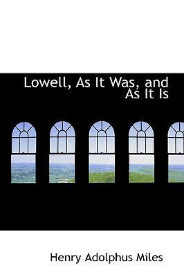 Lowell, as It Was, and as It Is 1103106872 Book Cover