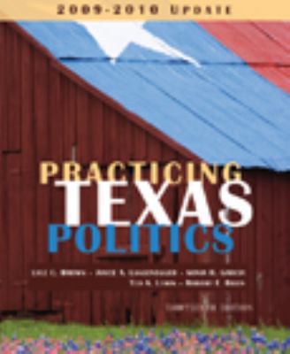 Practicing Texas Politics, 2009-2010 Update 0547227639 Book Cover