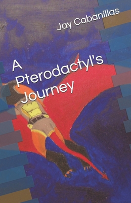 A Pterodactyl's Journey B0DGX8686H Book Cover