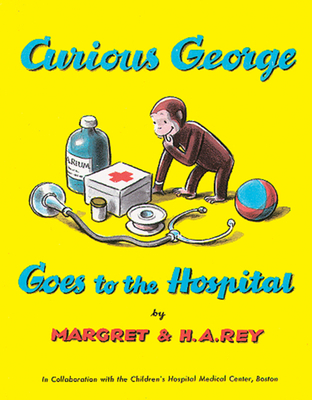 Curious George Goes to the Hospital B01BITPDXK Book Cover