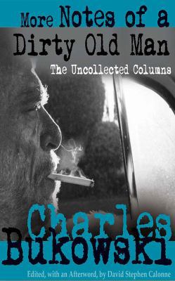 More Notes of a Dirty Old Man: The Uncollected ... 1978604432 Book Cover
