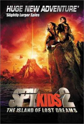 Spy Kids 2: The Island of Lost Dreams: The Offi... 0786817259 Book Cover