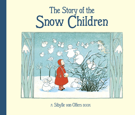 The Story of the Snow Children 1782508597 Book Cover