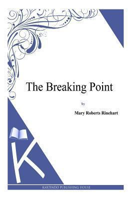 The Breaking Point 1494786222 Book Cover