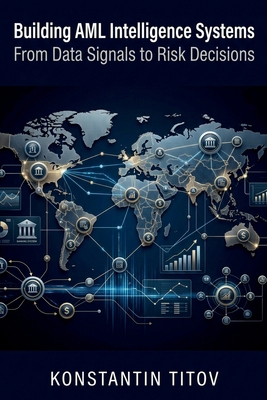 Building AML Intelligence Systems: From Data Si... B0GRTXBGC8 Book Cover