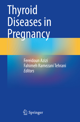 Thyroid Diseases in Pregnancy 3030987795 Book Cover