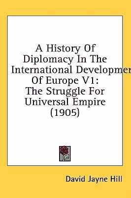 A History Of Diplomacy In The International Dev... 1437009867 Book Cover