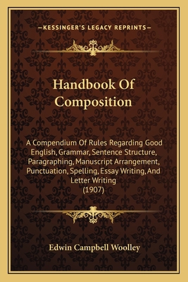 Handbook Of Composition: A Compendium Of Rules ... 1164174266 Book Cover