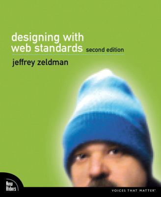 Designing with Web Standards (2nd Edition) 0321385551 Book Cover