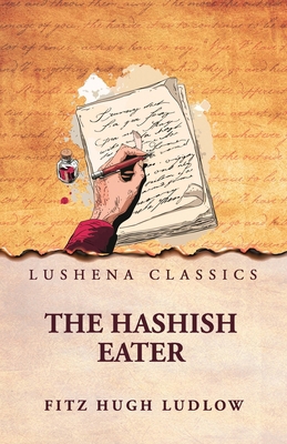 The Hashish Eater B0G6GMYLY1 Book Cover