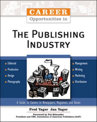 Career Opportunities in the Publishing Industry 0816051410 Book Cover