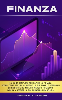 Finanza: La guida completa per capire la finanz... [Italian] B08MSGQVDW Book Cover