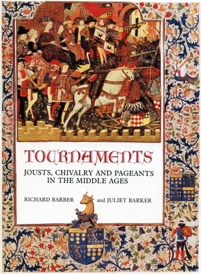 Tournaments: Jousts, Chivalry and Pageants in t... 0851157815 Book Cover