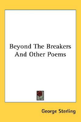 Beyond The Breakers And Other Poems 0548522014 Book Cover