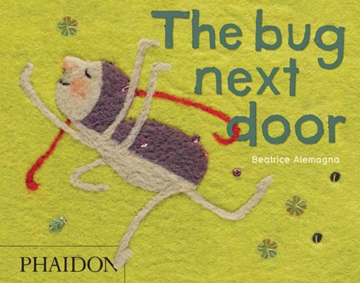 The Bug Next Door 0714863564 Book Cover