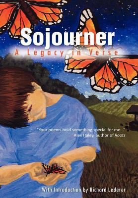 Sojourner: A Legacy in Verse 1456813633 Book Cover