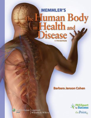 Memmler's the Human Body in Health and Disease 0781765773 Book Cover