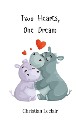Two Hearts, One Dream 3690817846 Book Cover