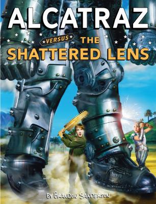 Alcatraz #4: Alcatraz Versus the Shattered Lens 0439925576 Book Cover