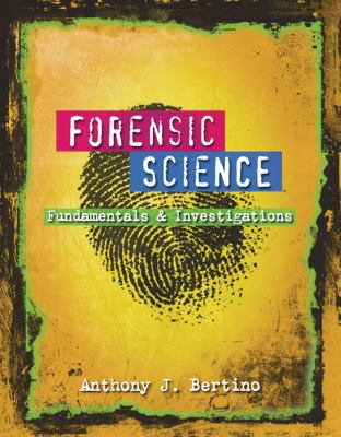 Forensic Science: Fundamentals and Investigations 0538445866 Book Cover
