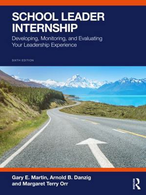 School Leader Internship: Developing, Monitorin... 1041275110 Book Cover