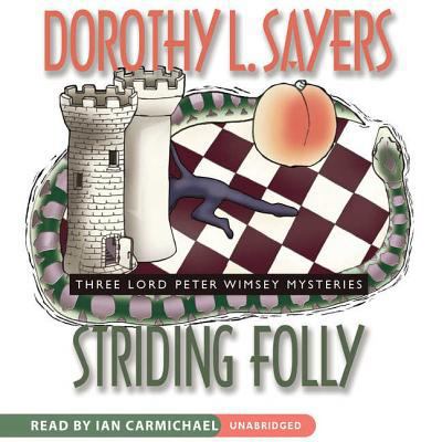 Striding Folly: Three Lord Peter Wimsey Mysteries 1572702230 Book Cover
