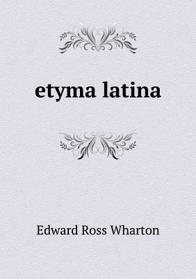 etyma latina 5518952961 Book Cover