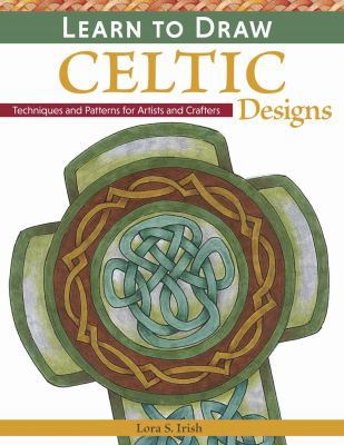 Learn to Draw Celtic Designs: Techniques and Pa... 1565238621 Book Cover