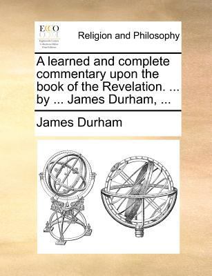 A learned and complete commentary upon the book... 1140689967 Book Cover