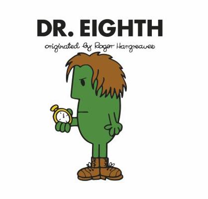 Doctor Who: Dr. Eighth (Roger Hargreaves) 140593011X Book Cover