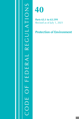 Code of Federal Regulations, Title 40 Protectio... 1636719244 Book Cover