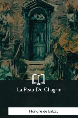 La Peau De Chagrin [French] 1979855080 Book Cover